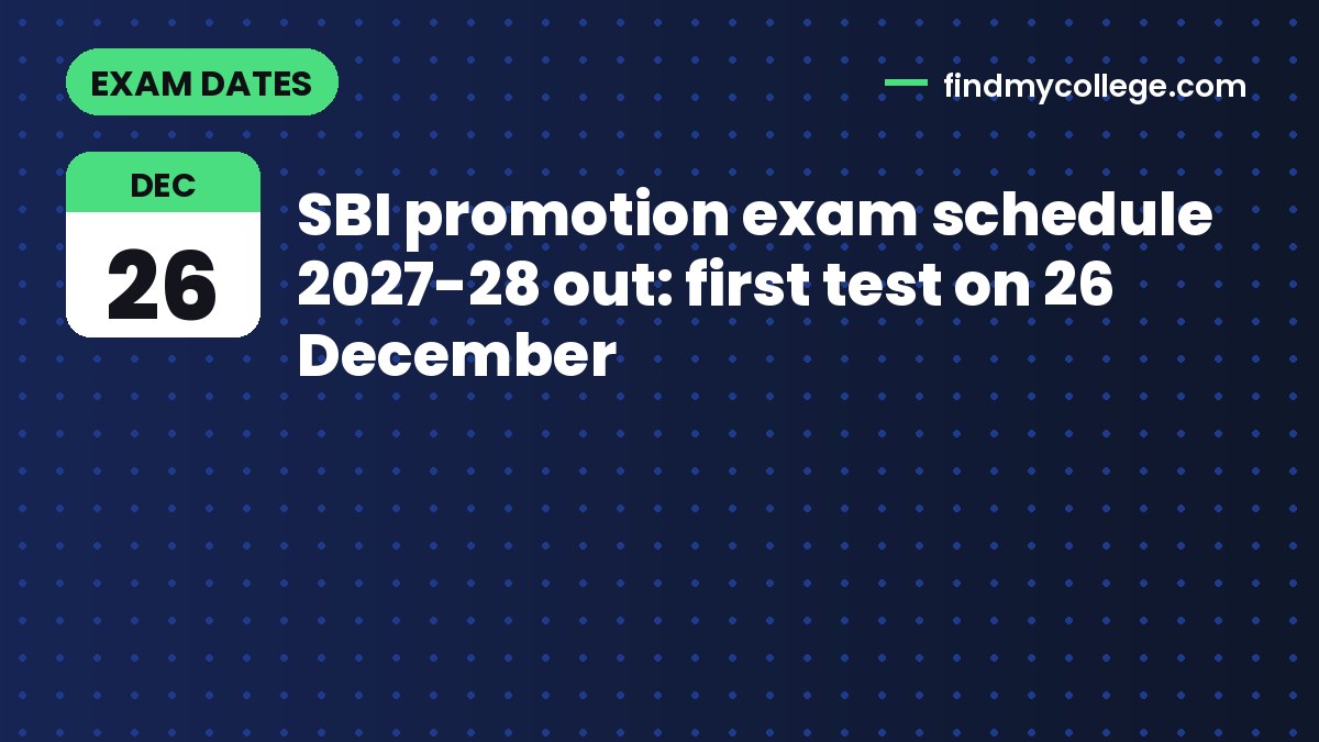 SBI promotion exam schedule 2027-28 out: first test on 26 December
