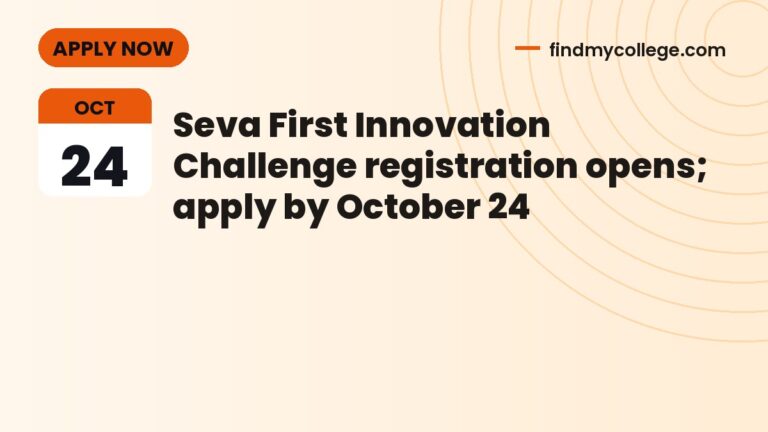 Seva First Innovation Challenge registration opens; apply by October 24