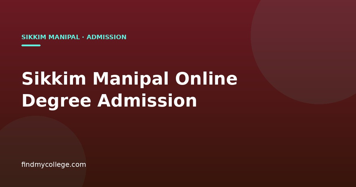 Sikkim Manipal Online Degree Admission