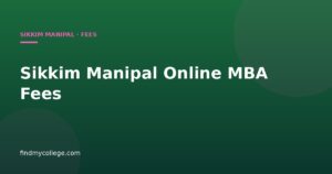 Sikkim Manipal Online MBA: Fees & Payment Options