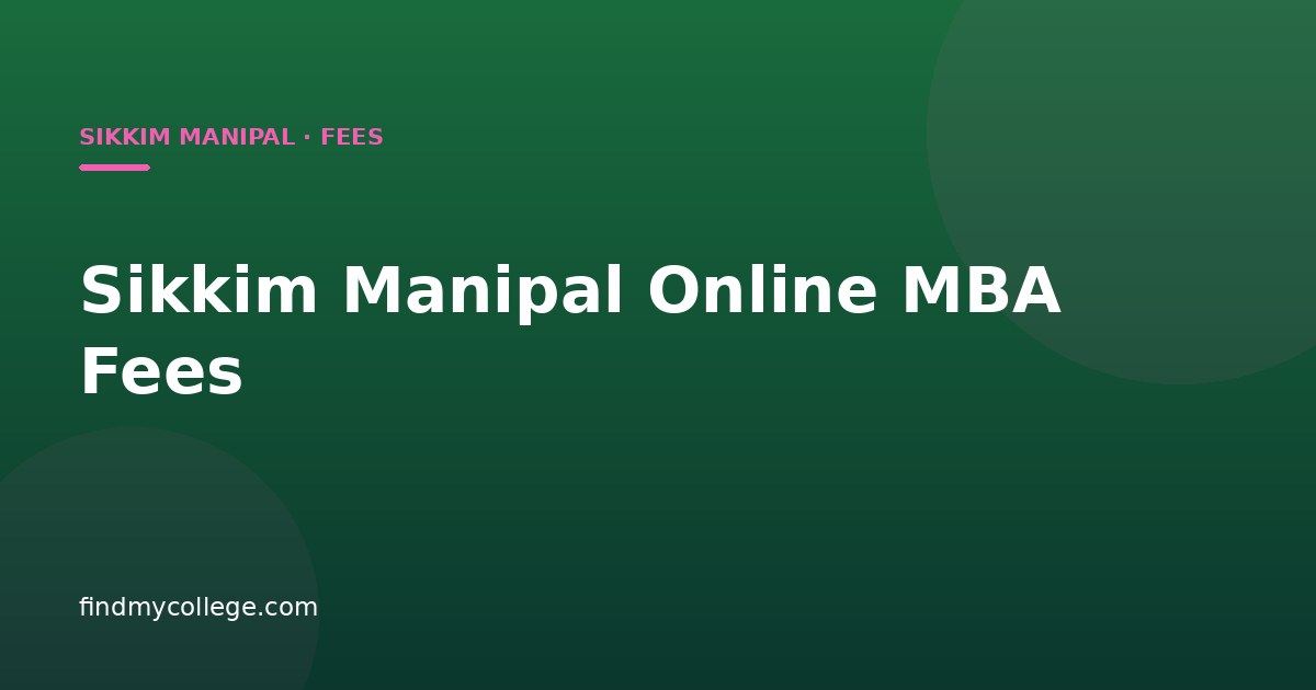Sikkim Manipal Online MBA Fees