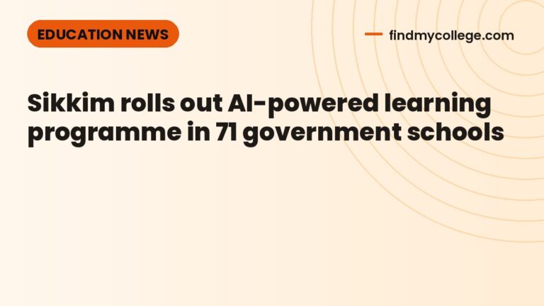 Sikkim rolls out AI-powered learning programme in 71 government schools