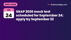 SNAP 2026 mock test scheduled for September 24; apply by September 22