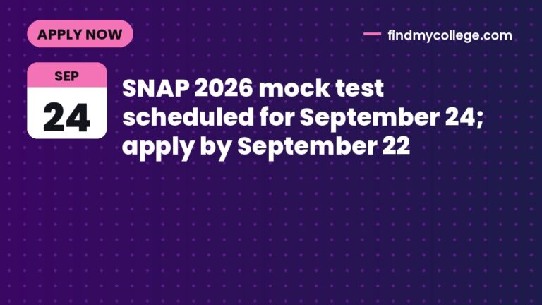 SNAP 2026 mock test scheduled for September 24; apply by September 22