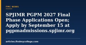SPJIMR PGPM 2027 Final Phase Applications Open; Apply by September 15 at pgpmadmissions.spjimr.org