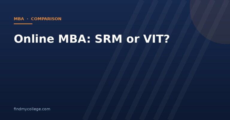 Online MBA: SRM or VIT?