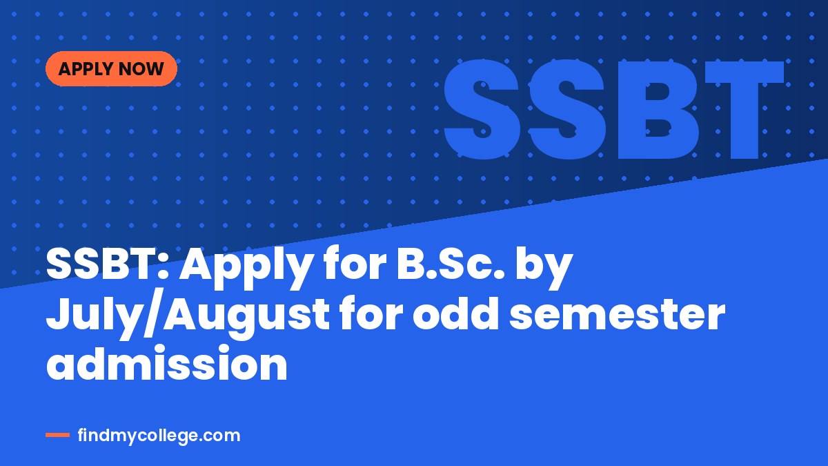 SSBT: Apply for B.Sc. by July/August for odd semester admission