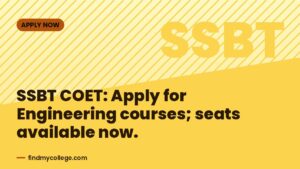 SSBT COET: Apply for Engineering courses; seats available now.