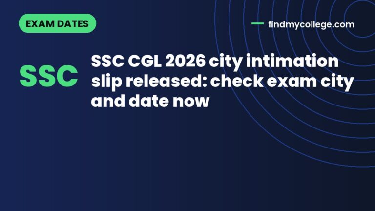 SSC CGL 2026 city intimation slip released: check exam city and date now