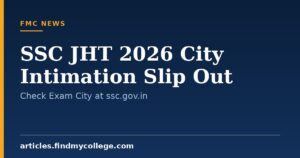 SSC JHT 2026 City Intimation Slip Out on 31st August: Step-by-Step Guide to Download