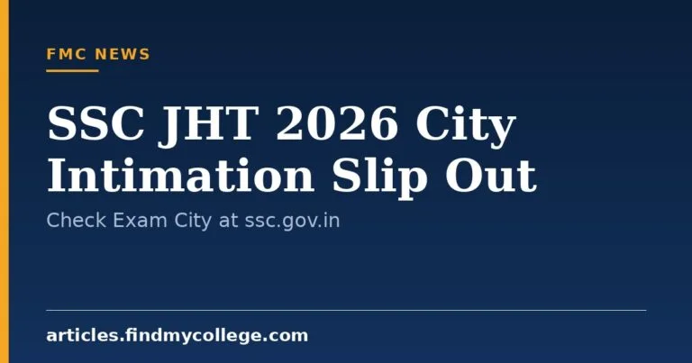 SSC JHT 2026 City Intimation Slip Out: Check Exam City at ssc.gov.in