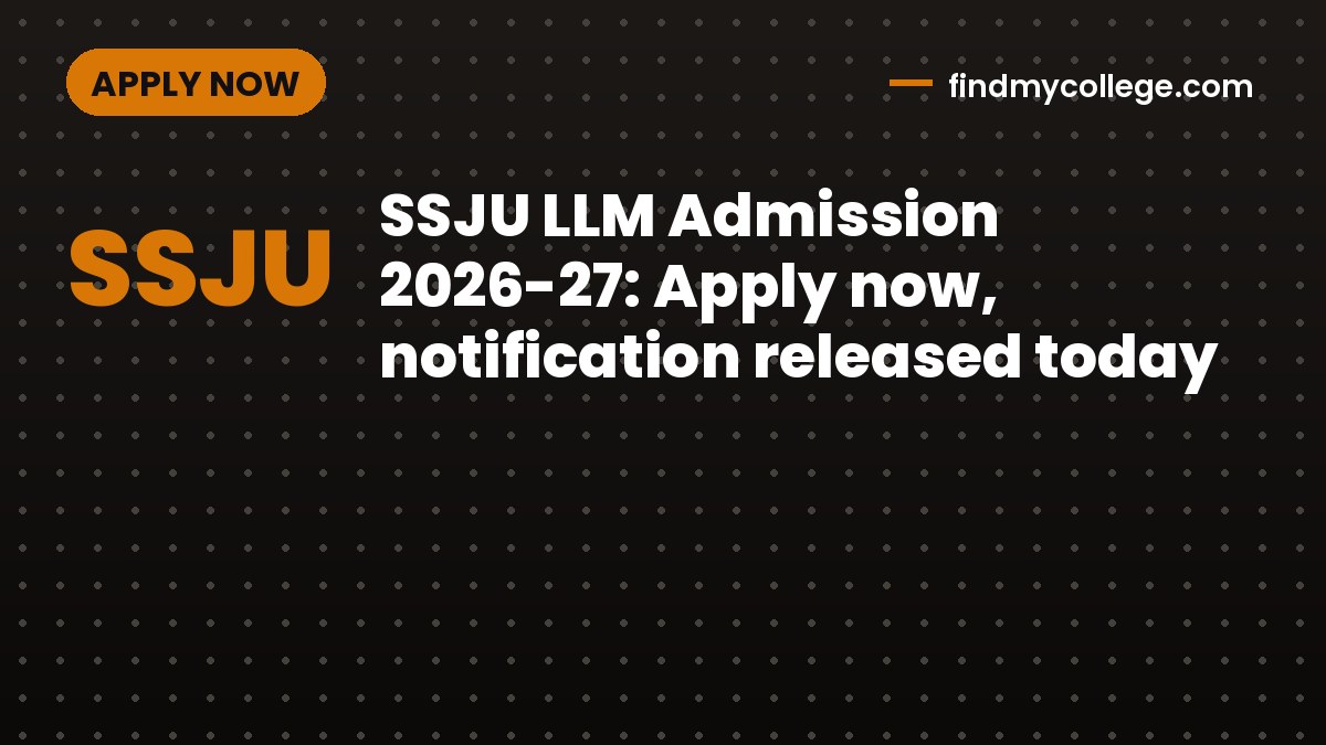 SSJU LLM Admission 2026-27: Apply now, notification released today