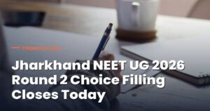 Jharkhand NEET UG 2026 Round 2 Seat Matrix Released; Choice Filling Ends Today (9th September)