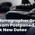 SSC Stenographer Grade C, D Exam 2026 Dates Revised: New Exam Dates & Other Updates