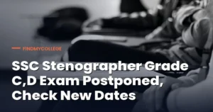 SSC Stenographer Grade C, D Exam 2026 Dates Revised: New Exam Dates & Other Updates