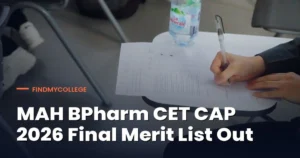 MAH BPharm CET CAP 2026 Final Merit List Released; CAP Round 1 Begins Sep 5
