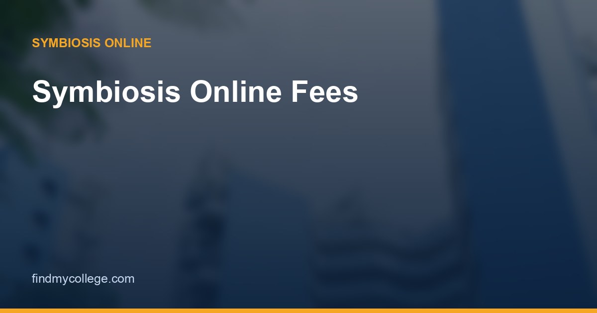 Symbiosis Online Fees 2026: Programme-wise Fee Structure & EMI