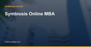 Symbiosis Online MBA 2026: Admissions, Fees, Specializations, and Program Value
