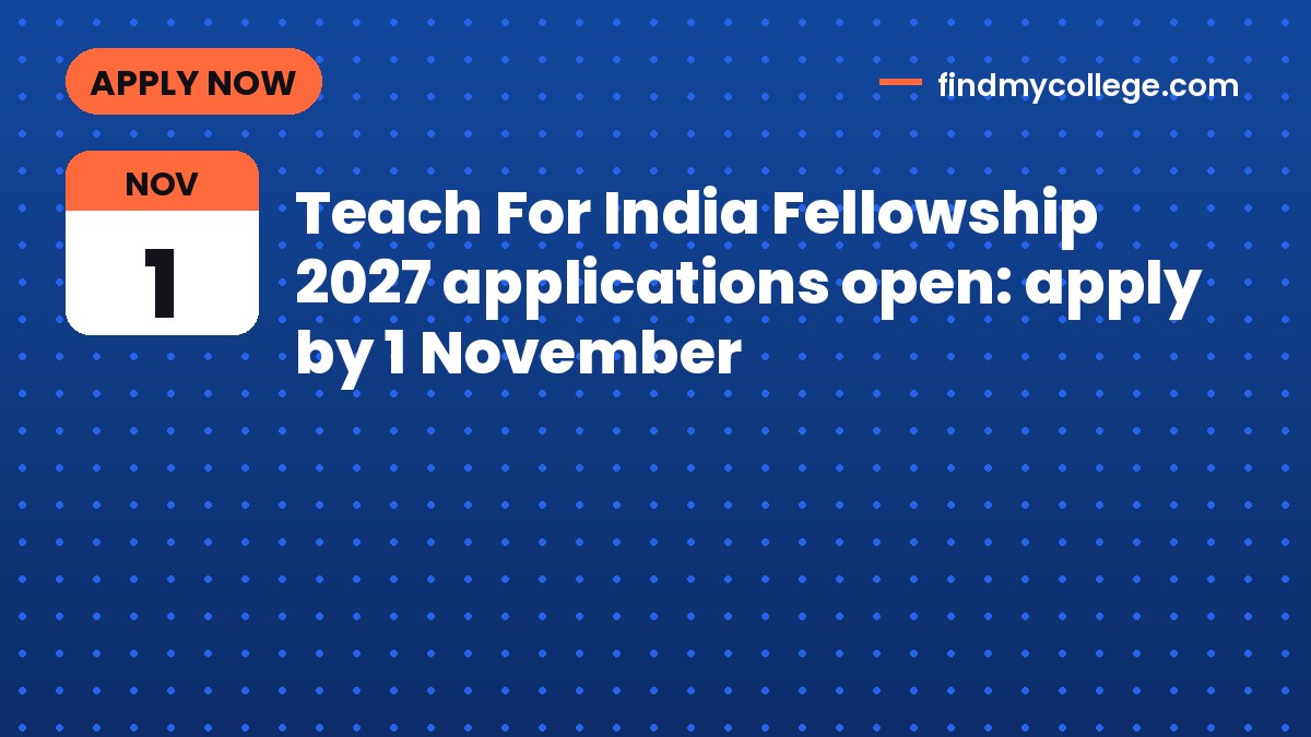 Teach For India Fellowship 2027 applications open: apply by 1 November