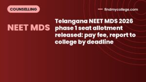 Telangana NEET MDS 2026 phase 1 seat allotment released: pay fee, report to college by deadline
