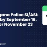 Telangana Police SI/ASI: Apply by September 16, 2026 for November 23 exam