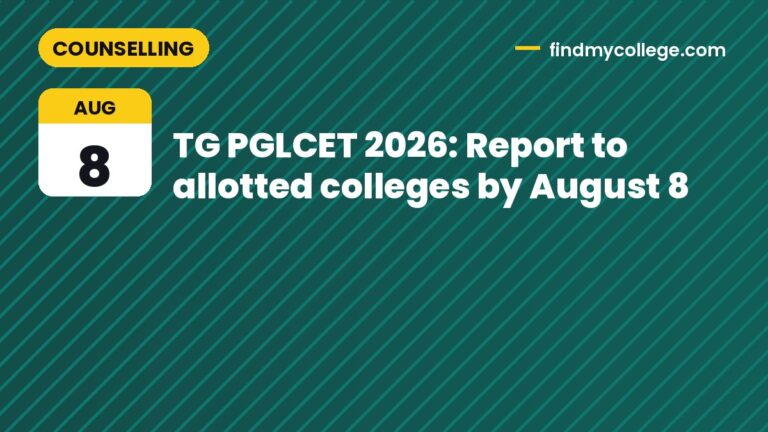 TG PGLCET 2026: Report to allotted colleges by August 8