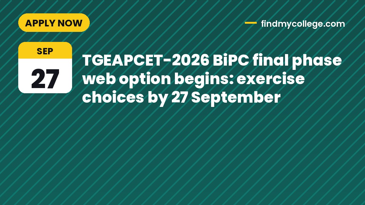 TGEAPCET-2026 BiPC final phase web option begins: exercise choices by 27 September