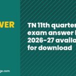 TN 11th quarterly exam answer keys 2026-27 available for download
