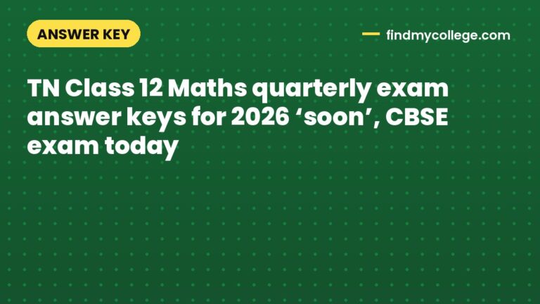 TN Class 12 Maths quarterly exam answer keys for 2026 ‘soon’, CBSE exam today