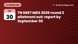 TN NEET MDS 2026 round 2 allotment out: report by September 30