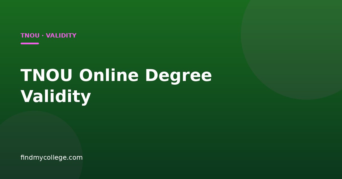 TNOU Online Degree Validity