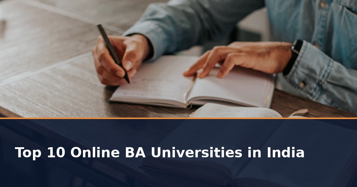 Top 10 Online BA Universities in India 2026: UGC Approved List with Fees