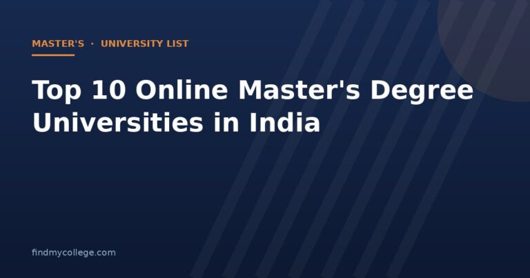 Top 10 Online Master's Degree Universities in India 2026: UGC Approved List with Fees