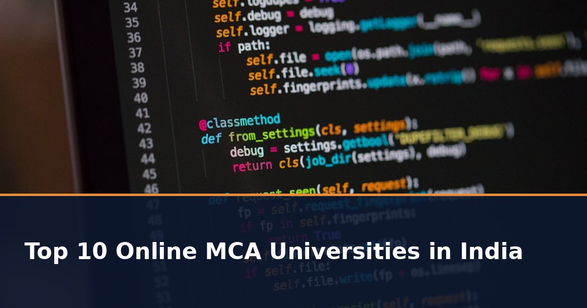 Top 10 Online MCA Universities in India 2026: UGC Approved List with Fees