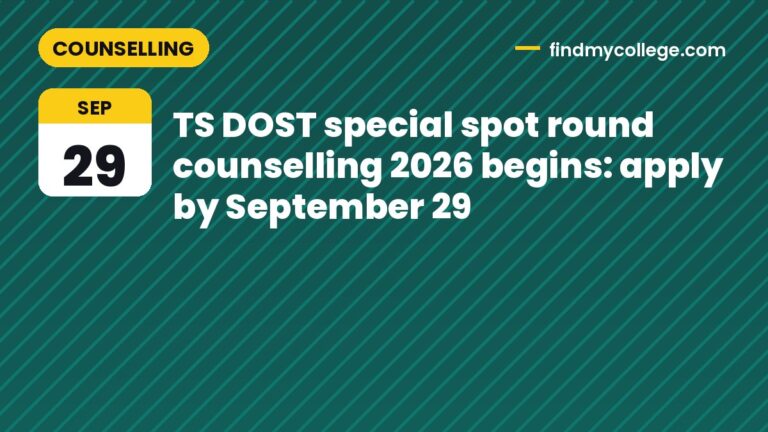 TS DOST special spot round counselling 2026 begins: apply by September 29