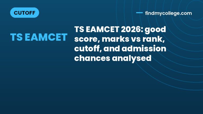 TS EAMCET 2026: good score, marks vs rank, cutoff, and admission chances analysed