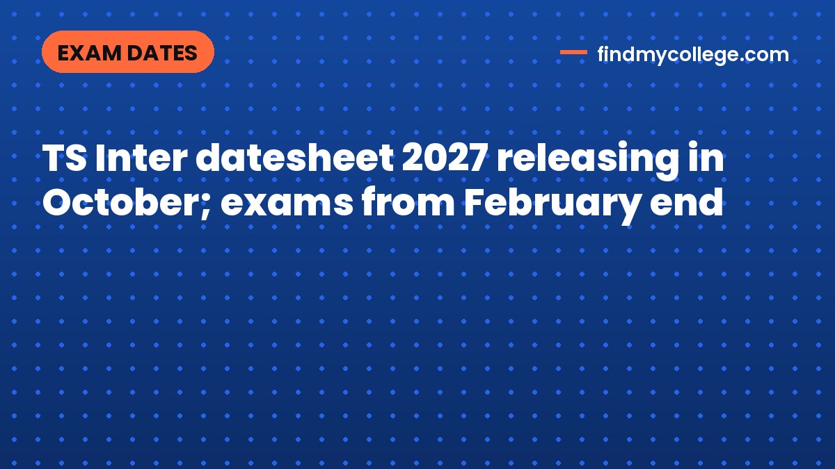 TS Inter datesheet 2027 releasing in October; exams from February end