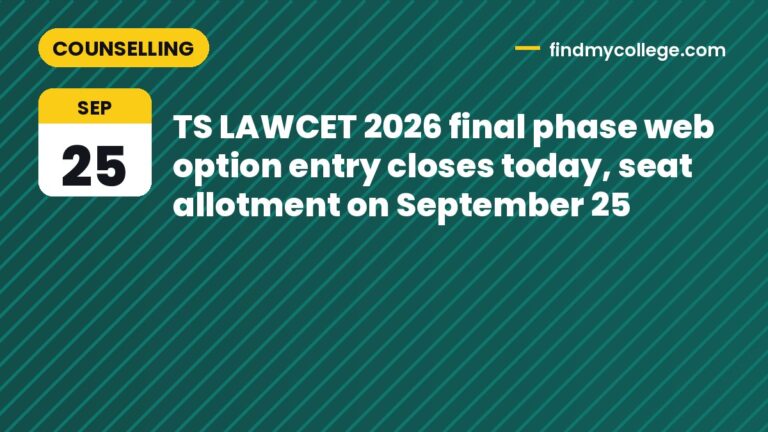 TS LAWCET 2026 final phase web option entry closes today, seat allotment on September 25