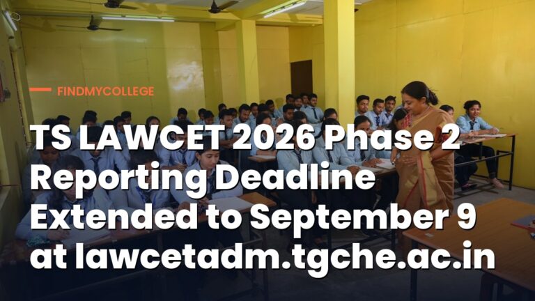 TS LAWCET 2026 Phase 2 Reporting Deadline Extended to September 9 at lawcetadm.tgche.ac.in