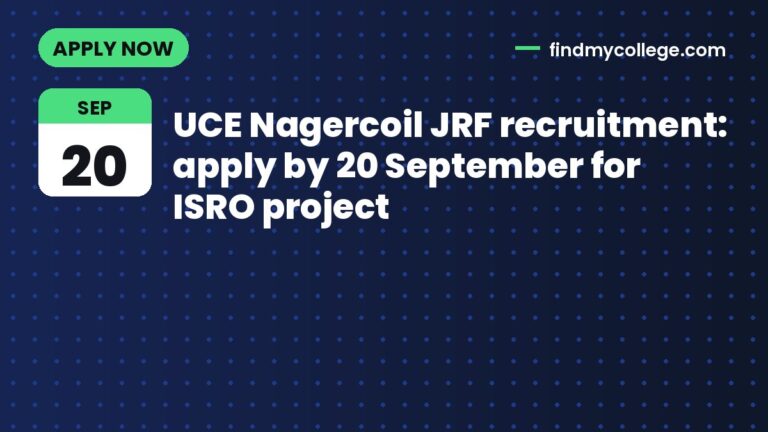 UCE Nagercoil JRF recruitment: apply by 20 September for ISRO project