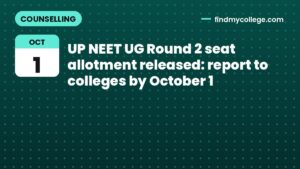 UP NEET UG Round 2 seat allotment released: report to colleges by October 1