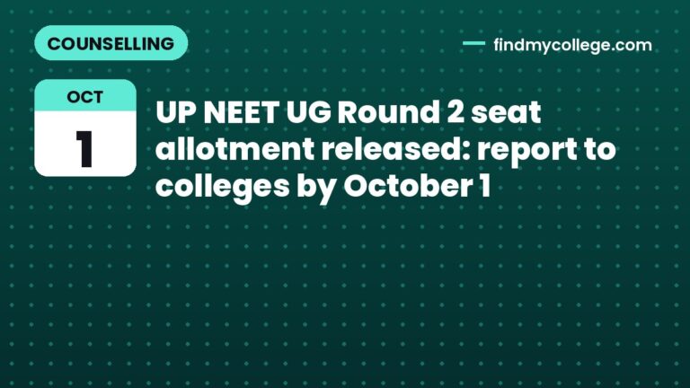 UP NEET UG Round 2 seat allotment released: report to colleges by October 1