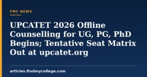 UPCATET 2026 Offline Counselling for UG, PG, PhD Begins; Tentative Seat Matrix Out