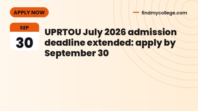 UPRTOU July 2026 admission deadline extended: apply by September 30