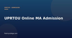 UPRTOU Online MA Admissions: July 2026 Deadline & Eligibility