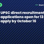 UPSC direct recruitment 2026 applications open for 13 posts; apply by October 16