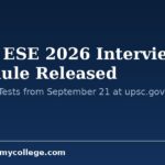 UPSC ESE 2026 Interview Schedule Released: Personality Tests from September 21 at upsc.gov.in