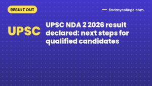 UPSC NDA 2 2026 result declared: next steps for qualified candidates