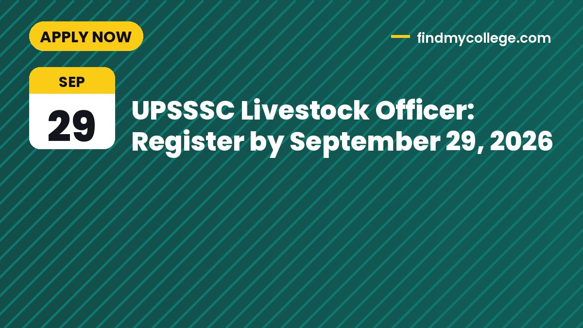 UPSSSC Livestock Officer: Register by September 29, 2026