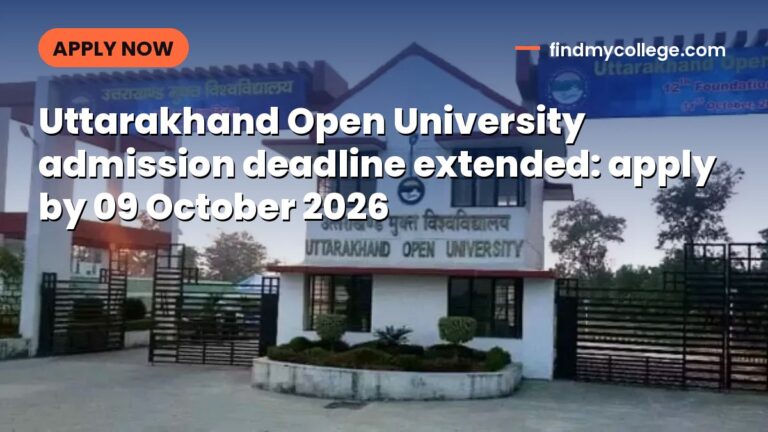 Uttarakhand Open University admission deadline extended: apply by 09 October 2026